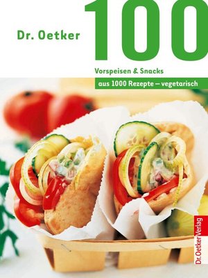 cover image of 100 vegetarische Vorspeisen & Snacks